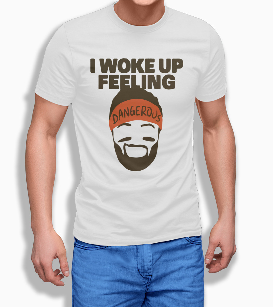 I Woke Up Feeling Dangerous Funny Football Phrase With Bearded Headband T-Shirt
