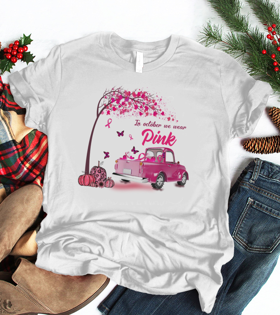 In October We Wear Pink Butterfly Tree Truck Ribbons Pumpkins T-Shirt