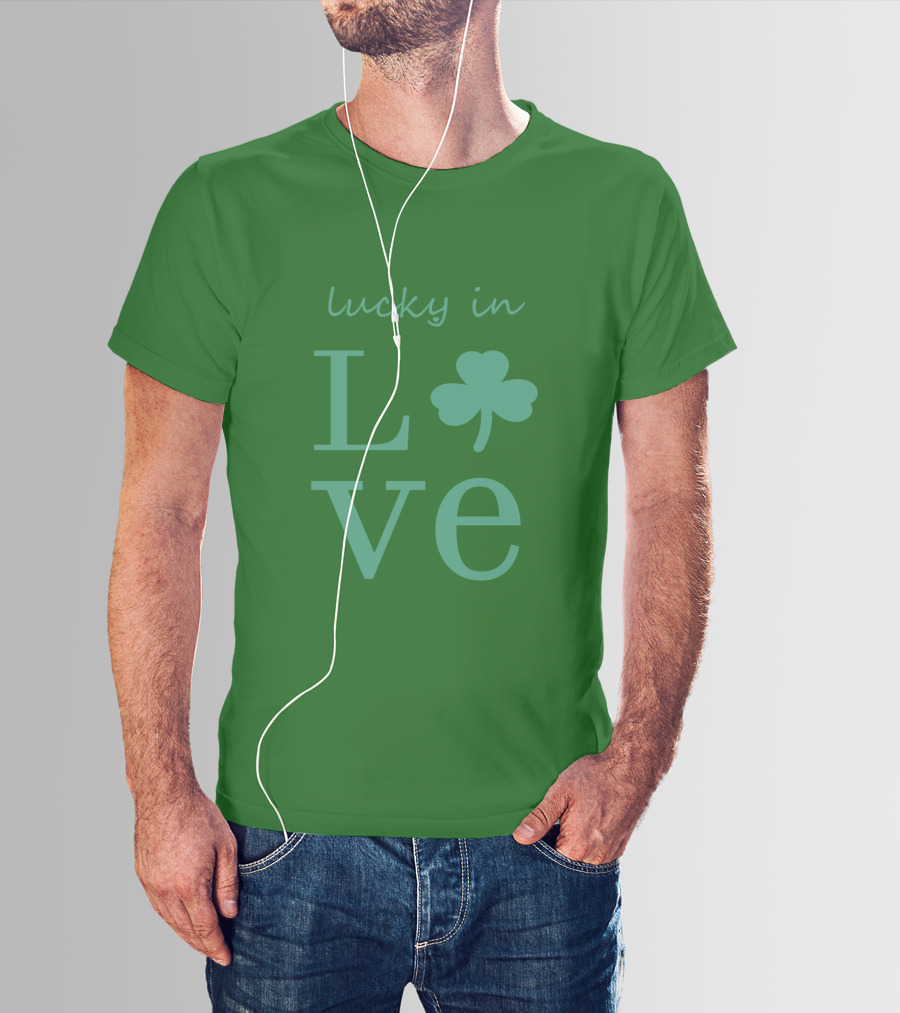 Lucky In Love Shamrock Irish St Patrick's Day T-Shirt
