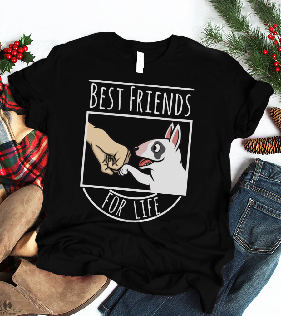 Best Friends For Life Dog And Fist Bump T-Shirt