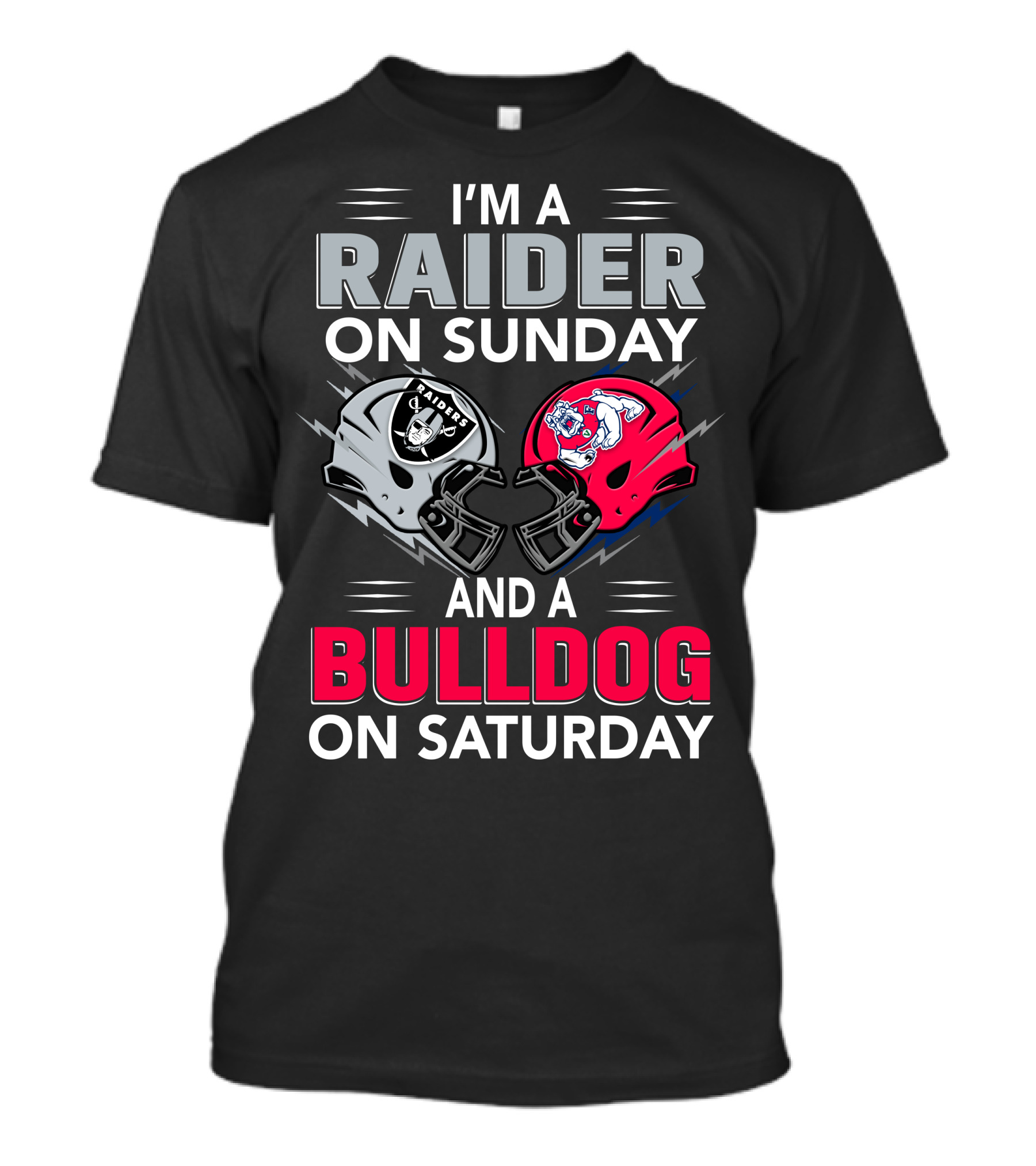 I'm A Raider On Sunday And A Bulldog On Saturday Football Fans Helmets T-Shirt