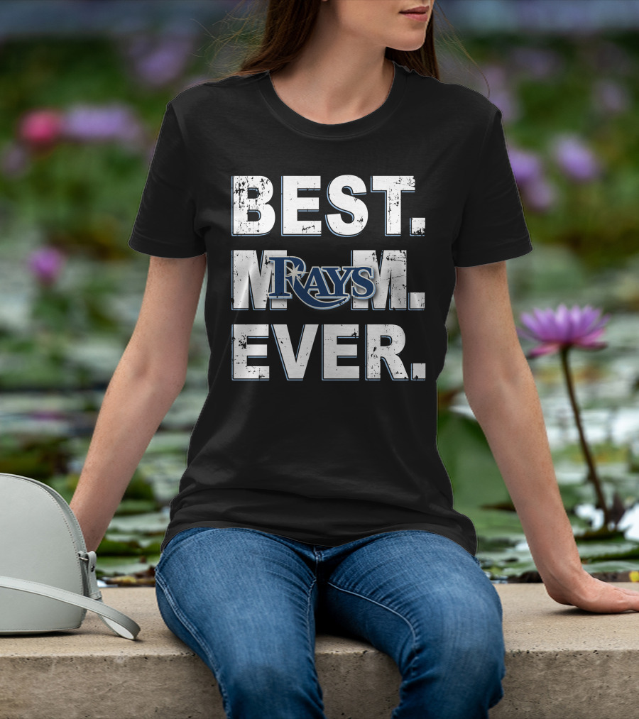 Best Mom Ever Tampa Bay Rays T-Shirt