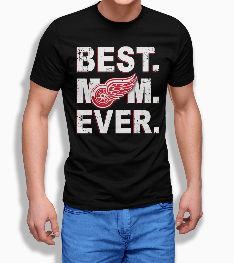Best Mom Ever Detroit Red Wings T-Shirt