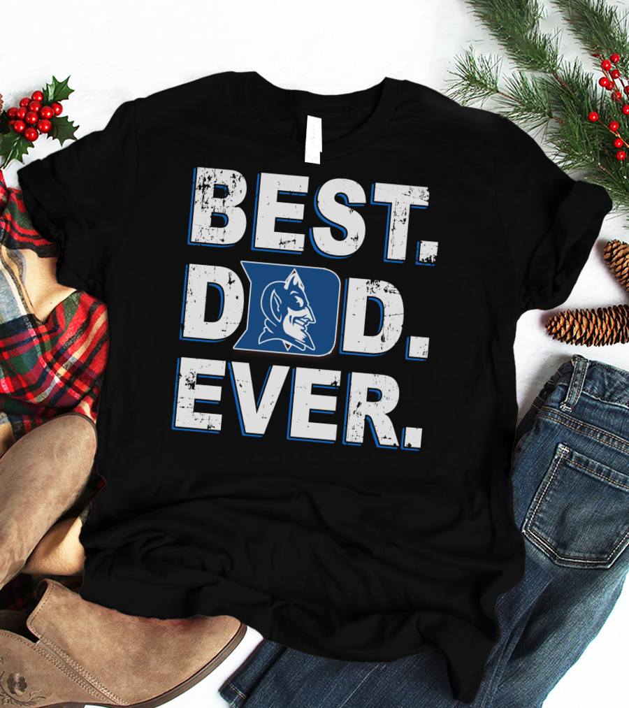 Best Dad Ever Duke Blue Devils T-Shirt