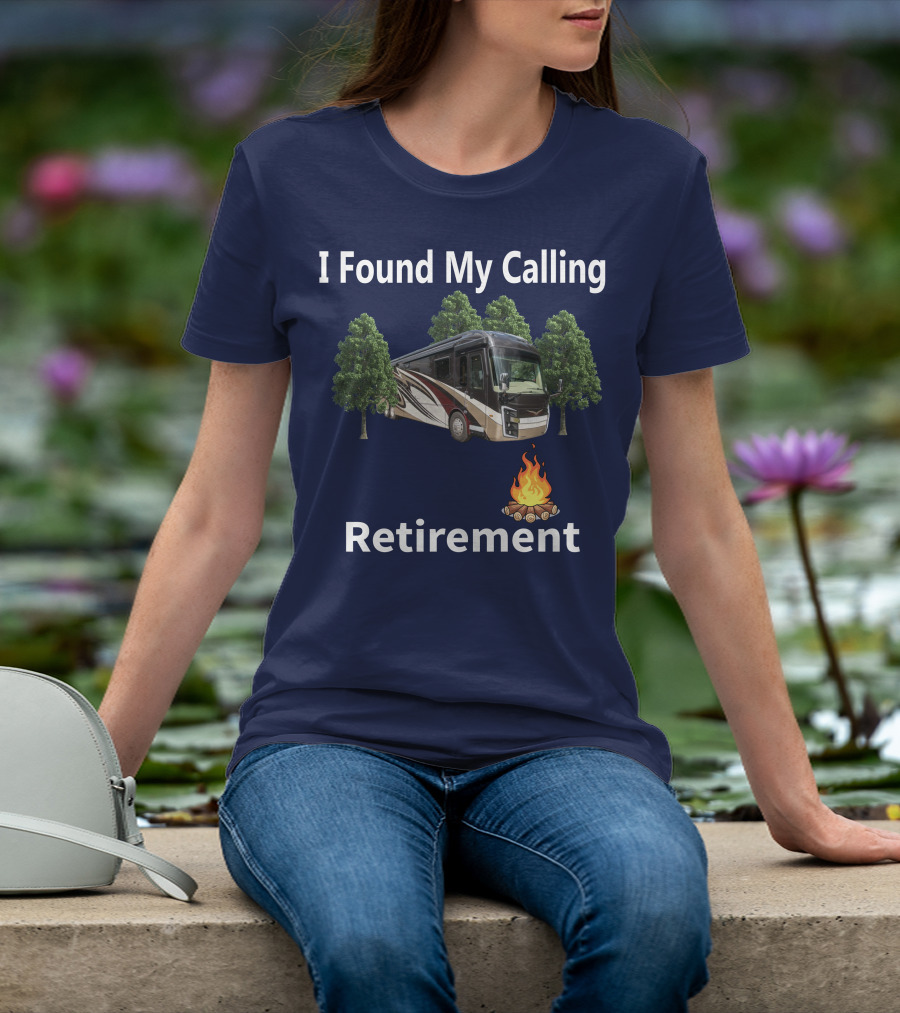 I Found My Calling Entegra Aspire Retirement Adventure T-Shirt