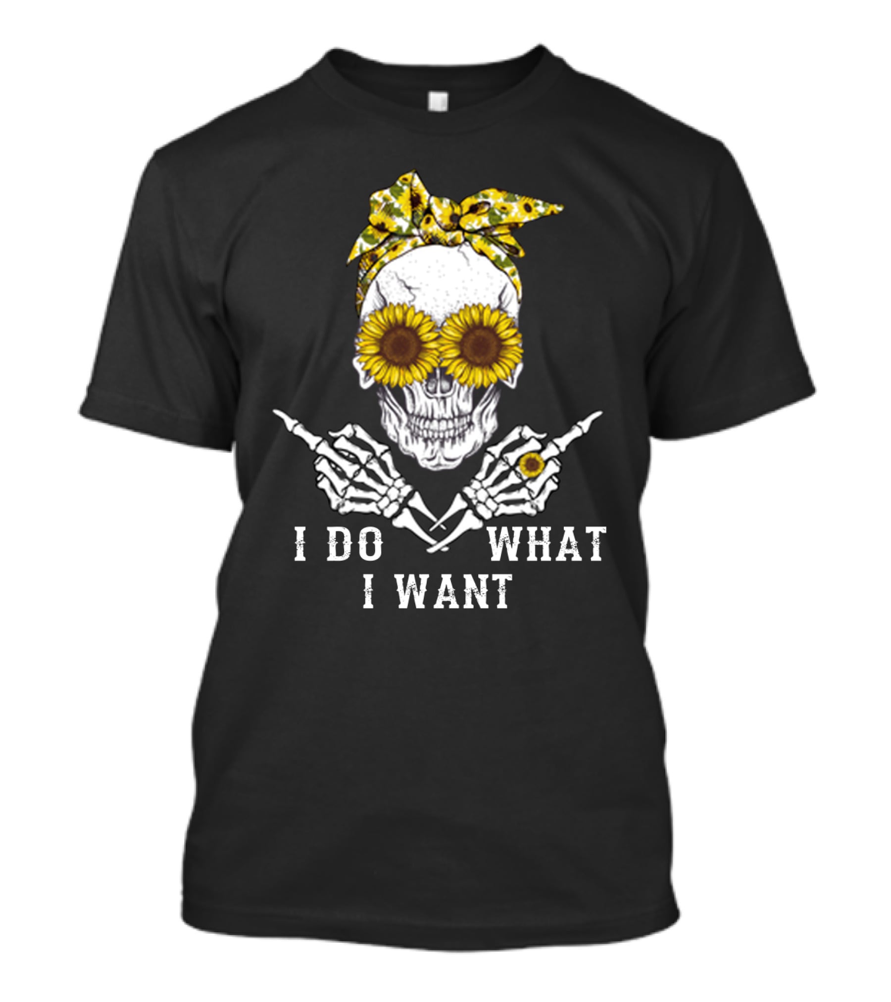 Sunflower Skull Bandana I Do What I Want T-Shirt