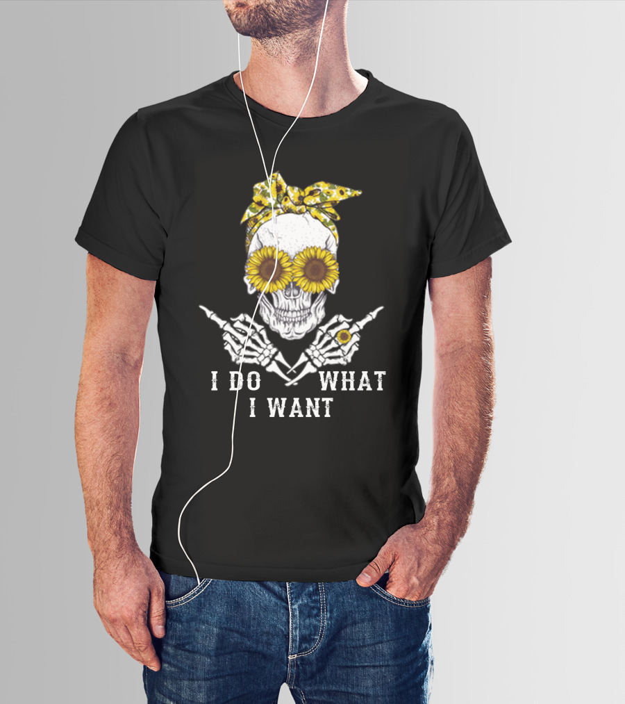 Sunflower Skull Bandana I Do What I Want T-Shirt