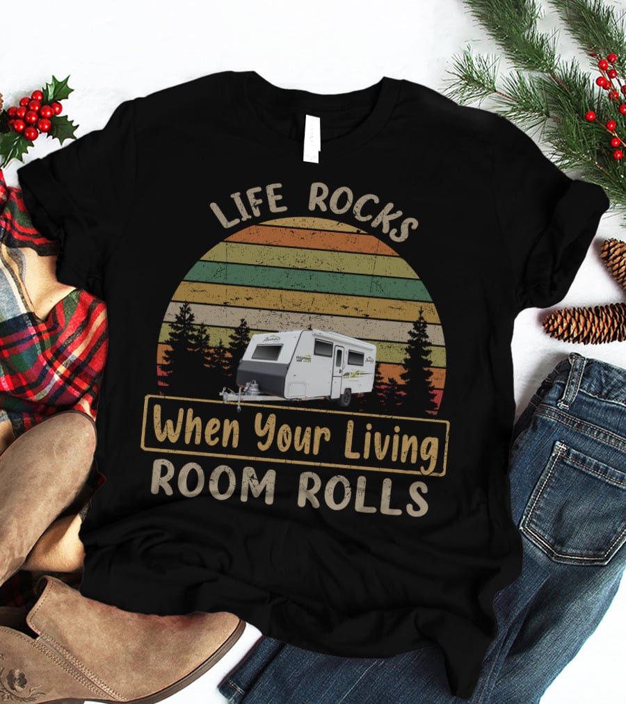 Life Rocks When Your Living Room Rolls Retro Camping Camper Vintage Trees Stripes T-Shirt