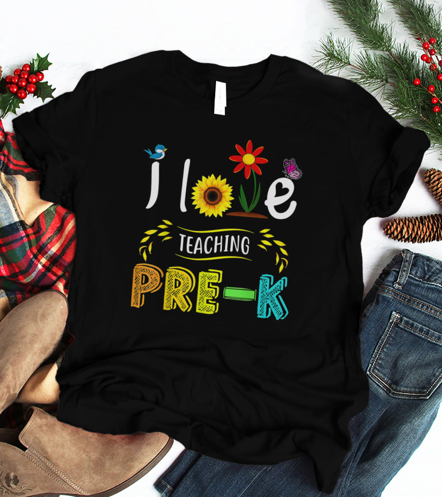 Teaching Pre-K With Love Sunflower Flower Bird Butterfly T-Shirt