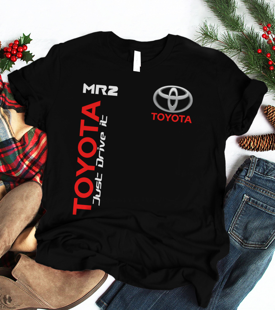 Mr2 Toyota Just Drive It T-Shirt