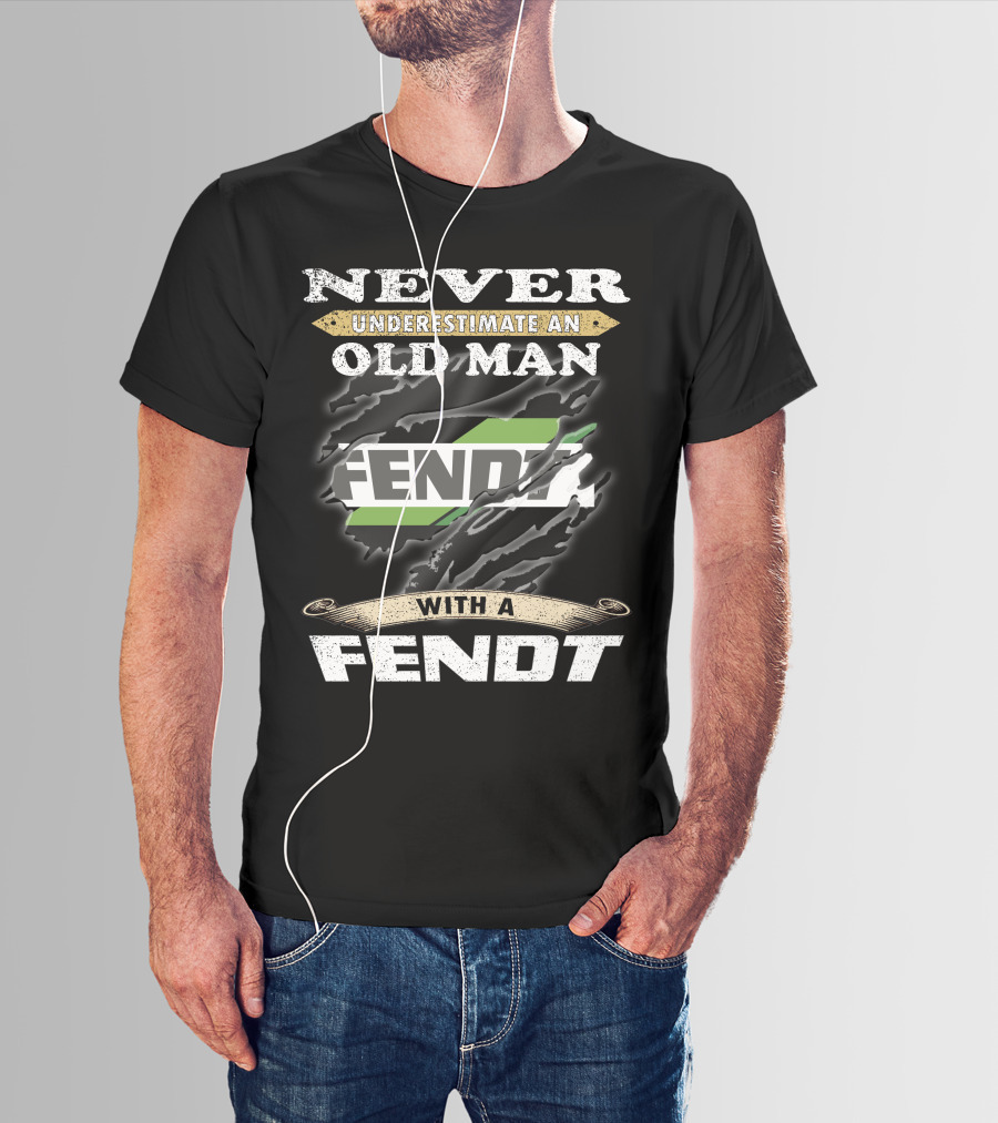 Never Underestimate An Old Man With A Fendt T-Shirt