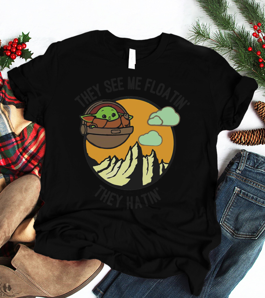 They See Me Floatin' They Hatin' Baby Yoda Landscape T-Shirt