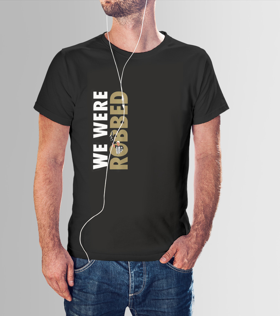 We Were Robbed Saints Shirt Featuring Referee And Whistle Iconography T-Shirt