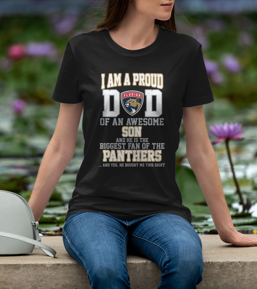 I Am A Proud Dad Of An Awesome Son Florida Panthers Fan T-Shirt