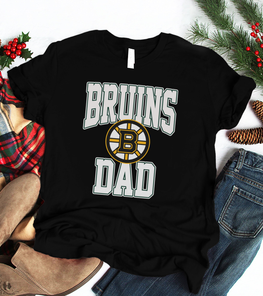 Boston Bruins Dad Fan Gear T-Shirt