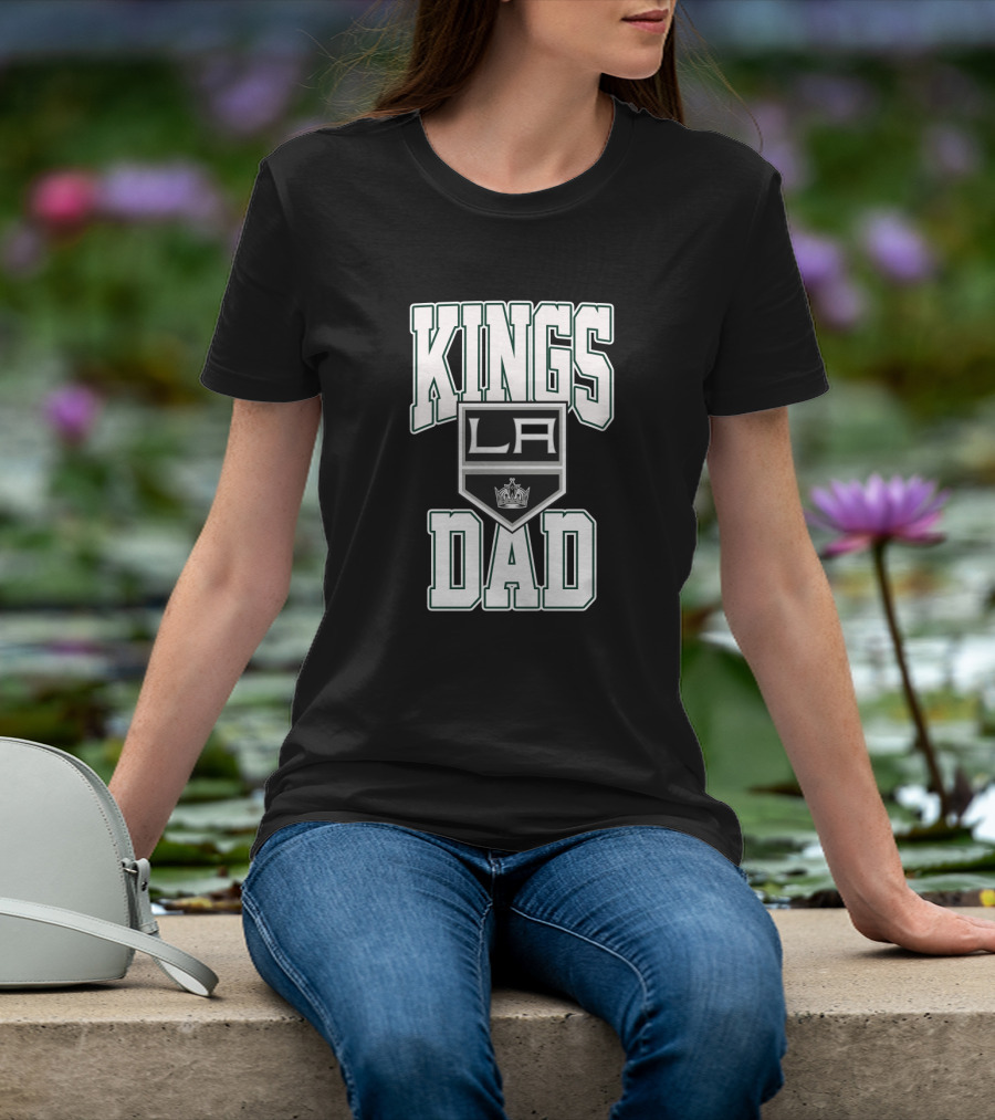 Kings Dad La Kings Sports Fan T-Shirt