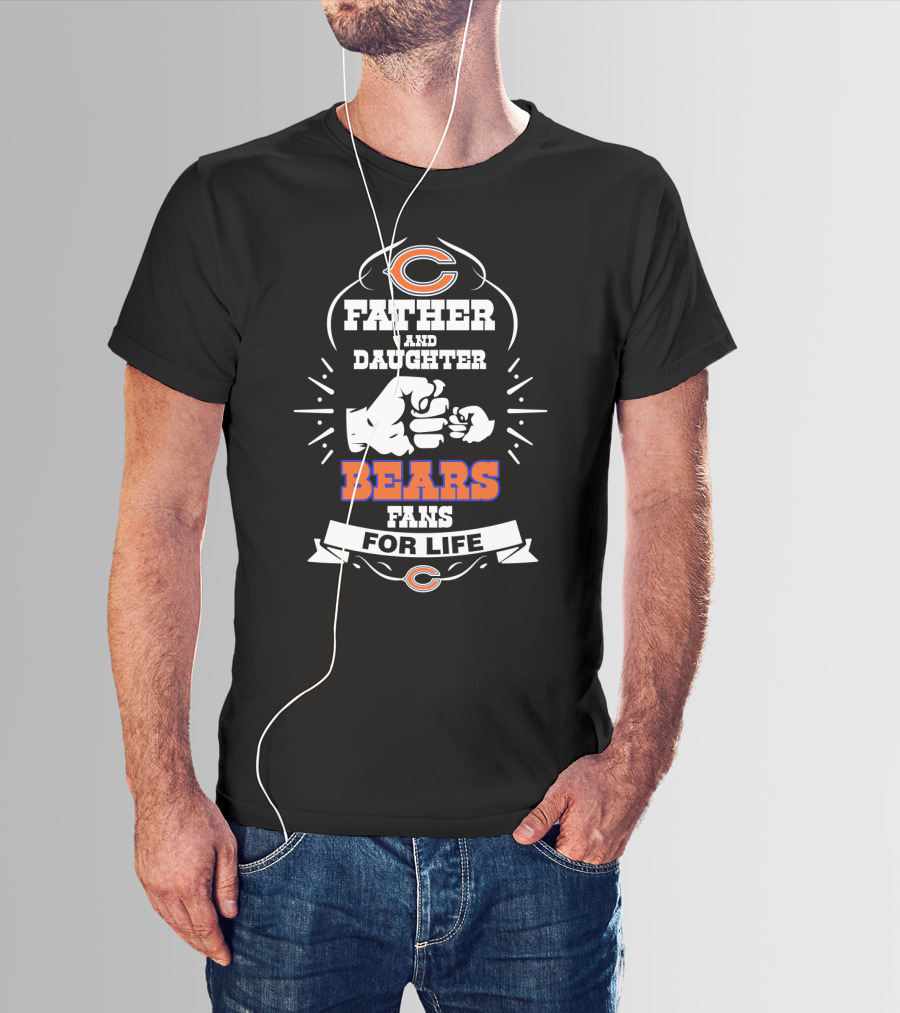 Father And Daughter Bears Fans For Life T-Shirt