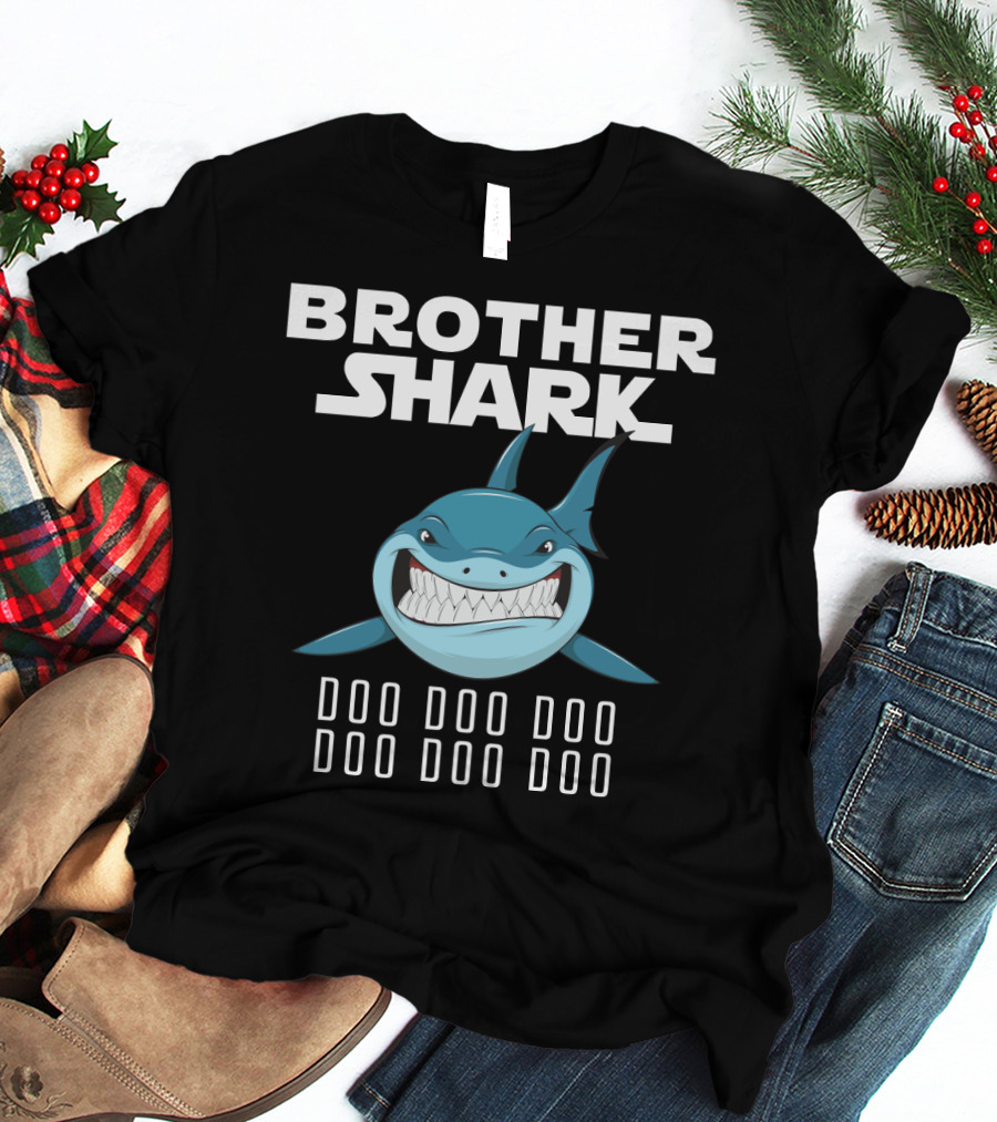 Brother Shark Doo Doo Doo Doo Doo Doo T-Shirt