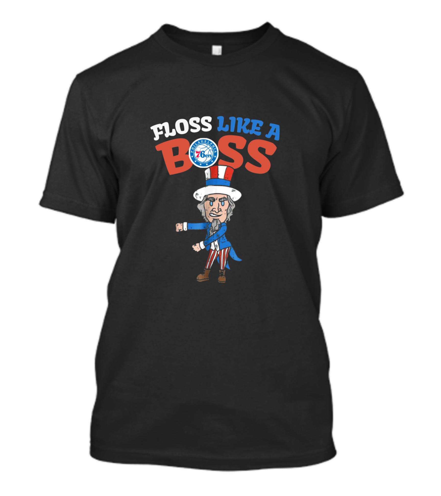 Floss Like A Boss Philadelphia 76ers Uncle Sam 4Th Of July T-Shirt