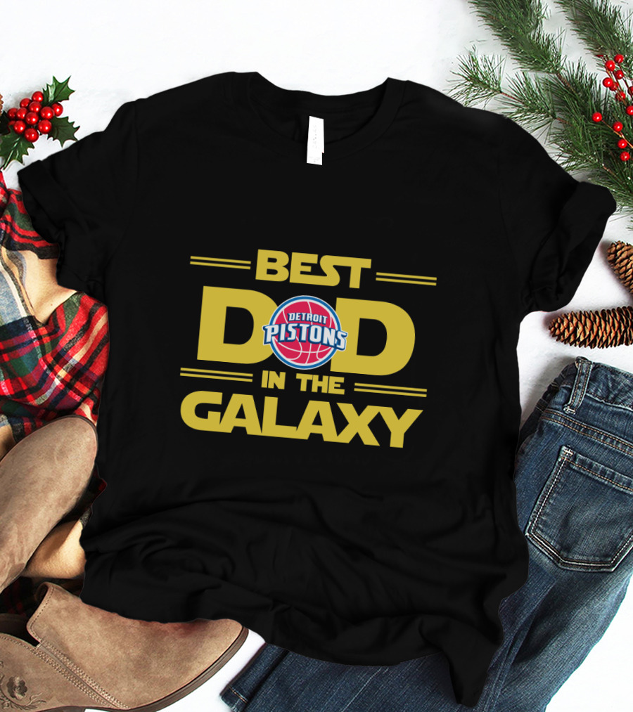 Best Dad Detroit Pistons In The Galaxy T-Shirt