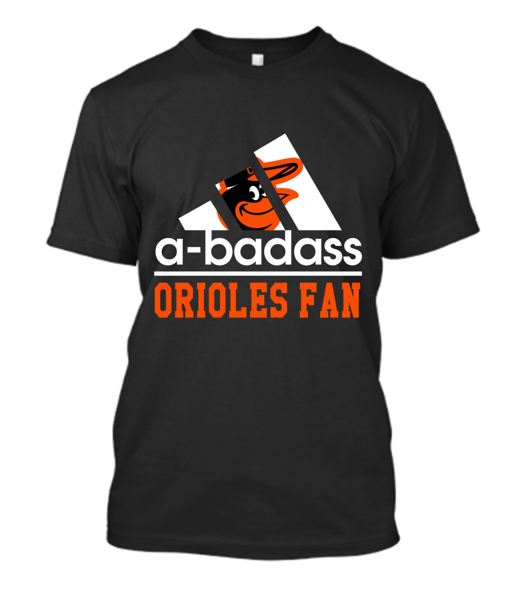 A-Badass Orioles Fan Baltimore Orioles T-Shirt