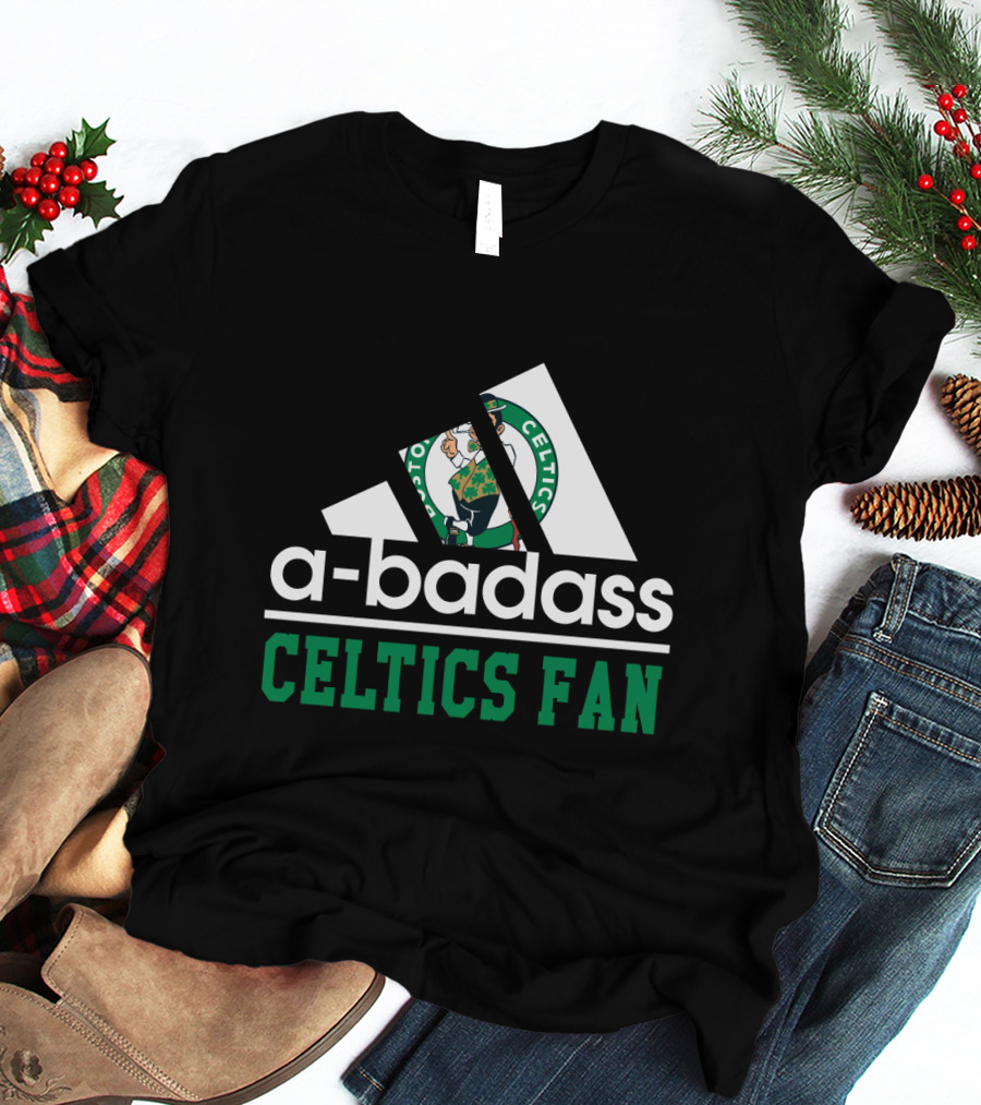 A-Badass Celtics Fan Boston Celtics T-Shirt