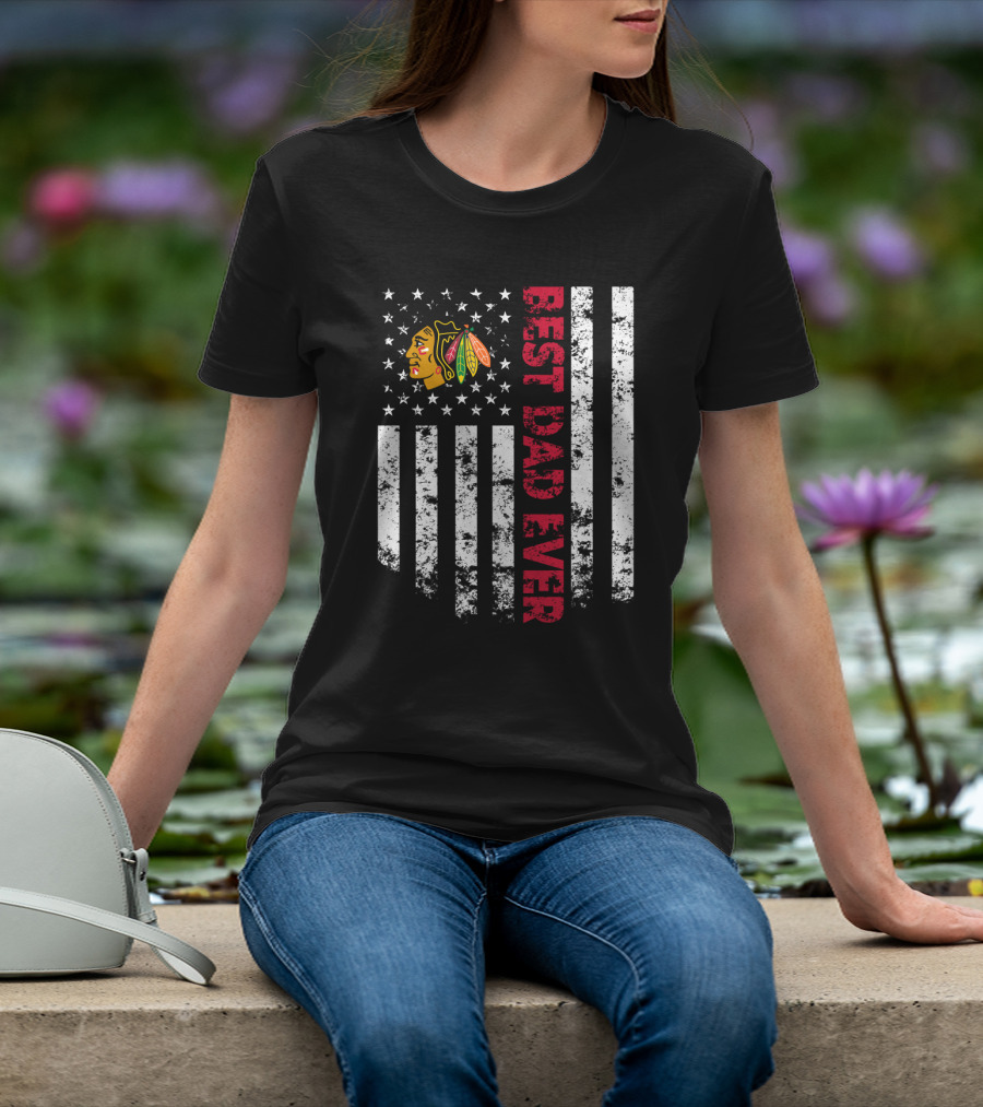 Best Dad Ever Chicago Blackhawks American Flag T-Shirt