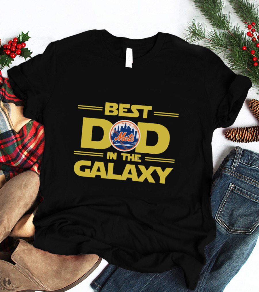 Best Dad In The Galaxy New York Mets Inspired T-Shirt