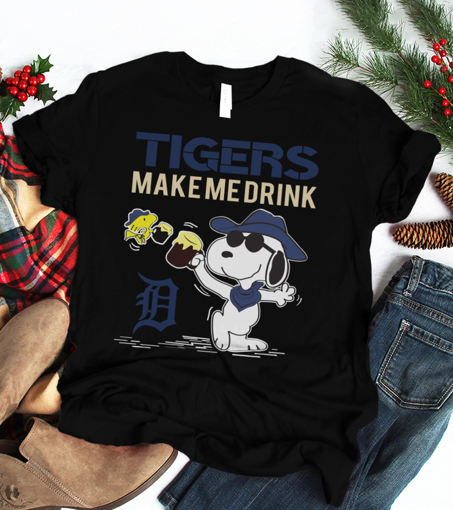 Tigers Make Me Drink Snoopy Detroit Tigers Fans T-Shirt