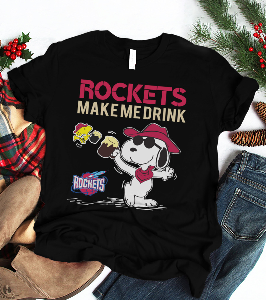 Rockets Make Me Drink Snoopy For Houston Rockets Fans T-Shirt