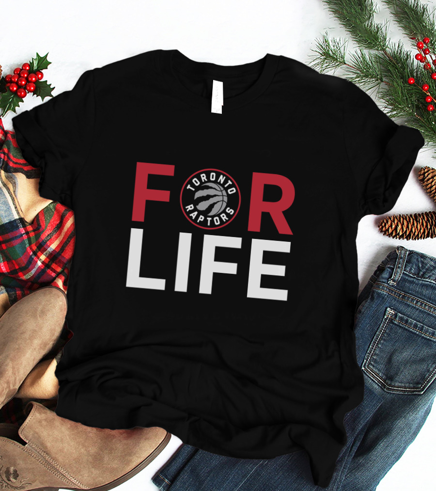 For Toronto Raptors Fans For Life T-Shirt