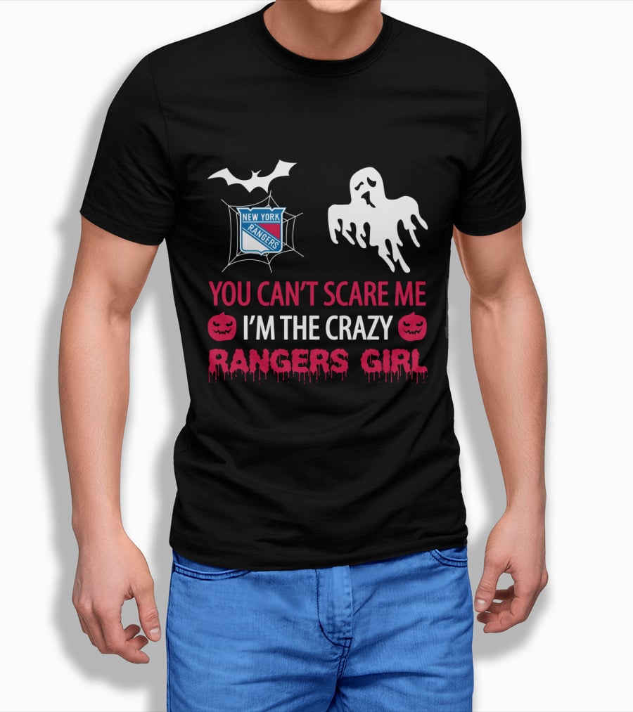 You Can't Scare Me I'm The Crazy New York Rangers Girl Halloween T-Shirt