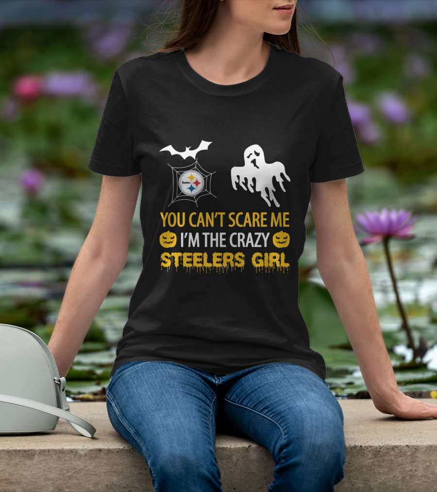 Halloween Steelers Girl You Can't Scare Me I'm The Crazy T-Shirt