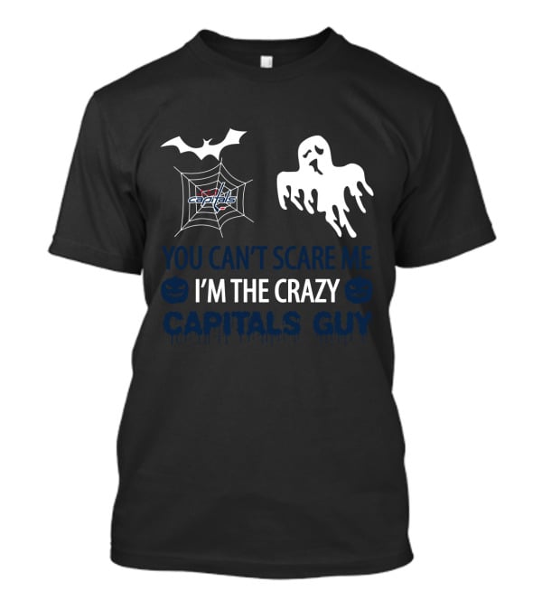 Halloween Capitals Guy You Can't Scare Me I'm The Crazy Capitals Fan T-Shirt