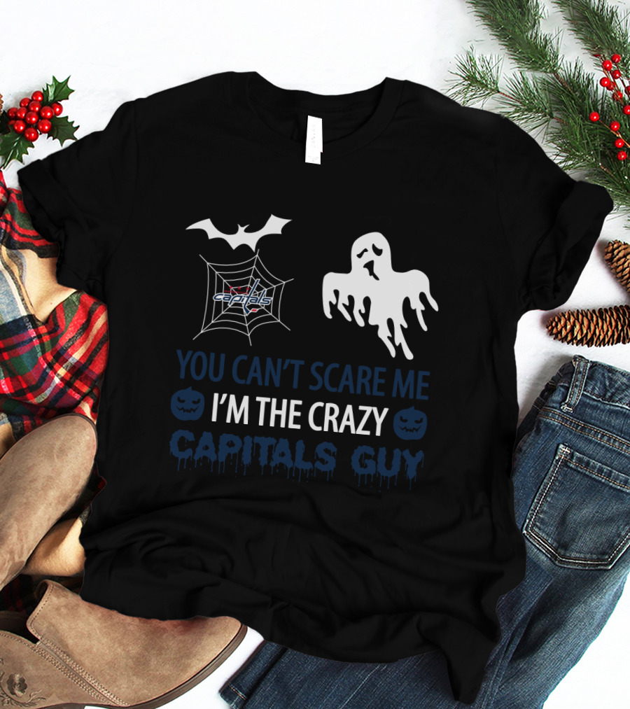 Halloween Capitals Guy You Can't Scare Me I'm The Crazy Capitals Fan T-Shirt