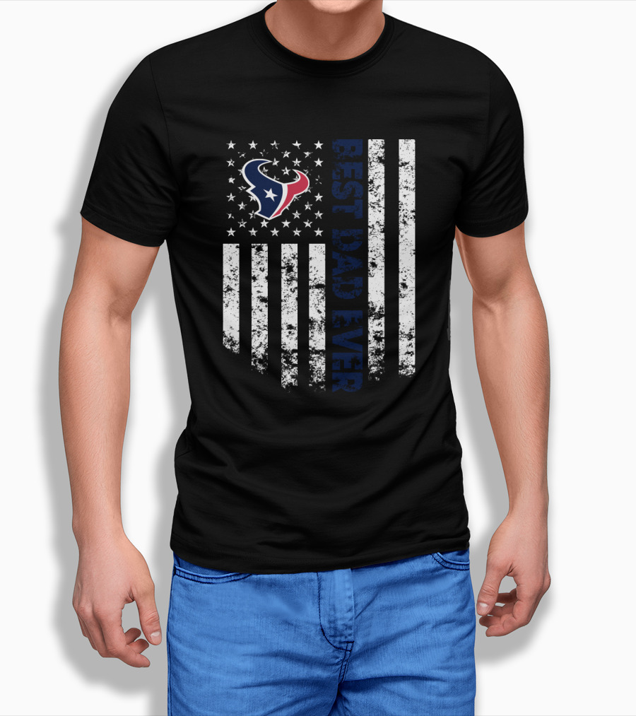 Houston Texans Best Dad Ever Flag Stars And Stripes T-Shirt