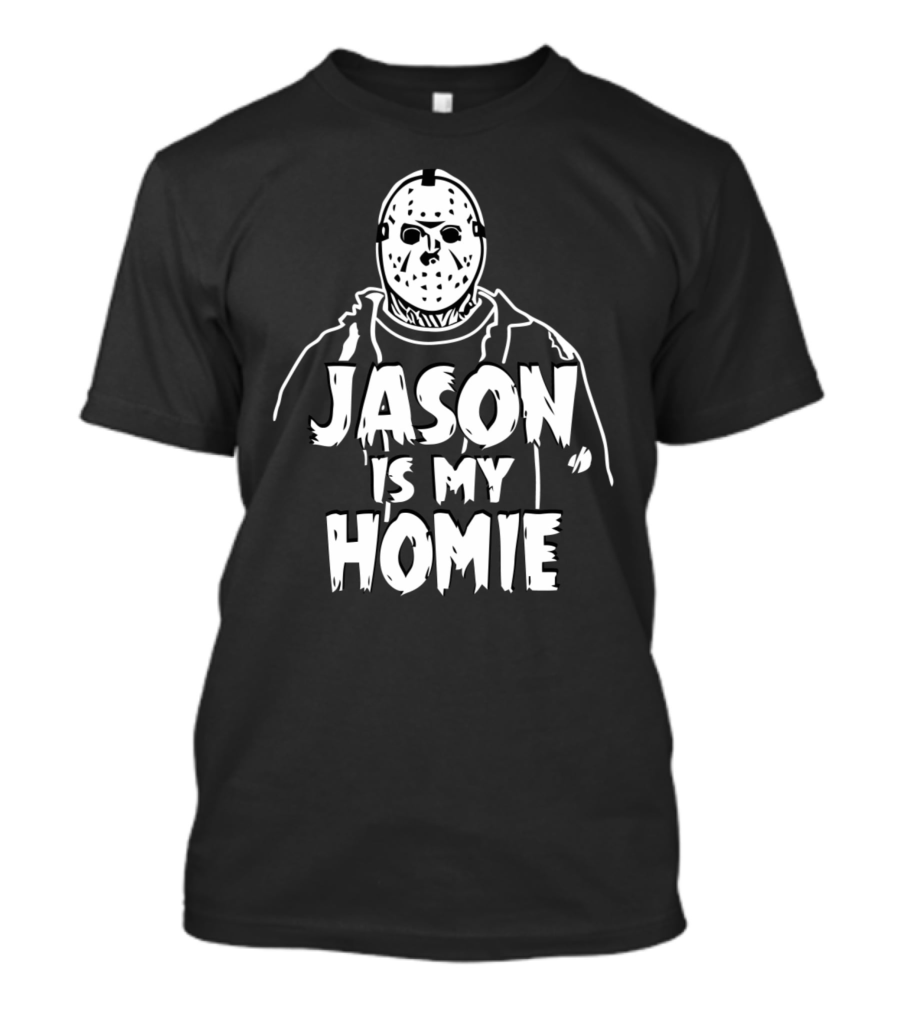 Jason Is My Homie Slasher Mask Hoodie T-Shirt