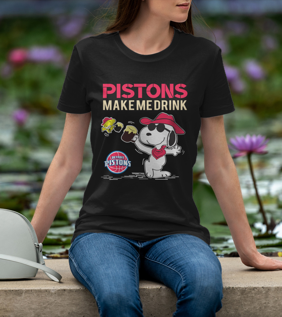 Pistons Make Me Drink Snoopy Detroit Pistons Fans T-Shirt