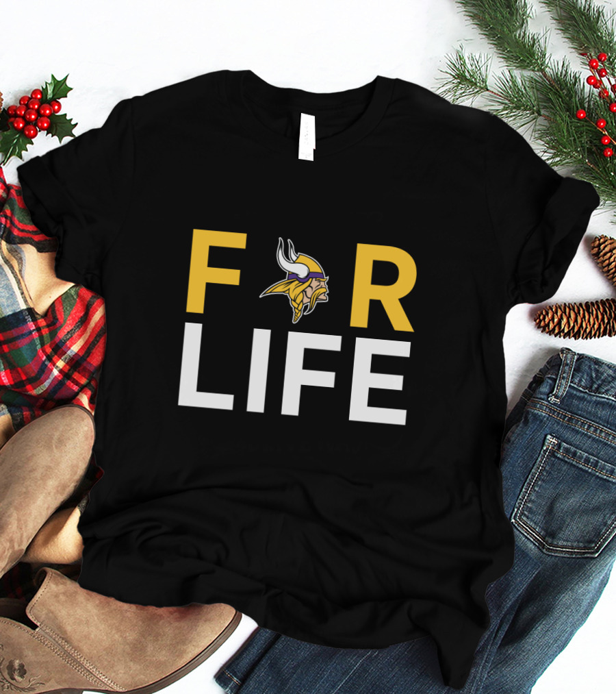 For Life Minnesota Vikings Fan T-Shirt