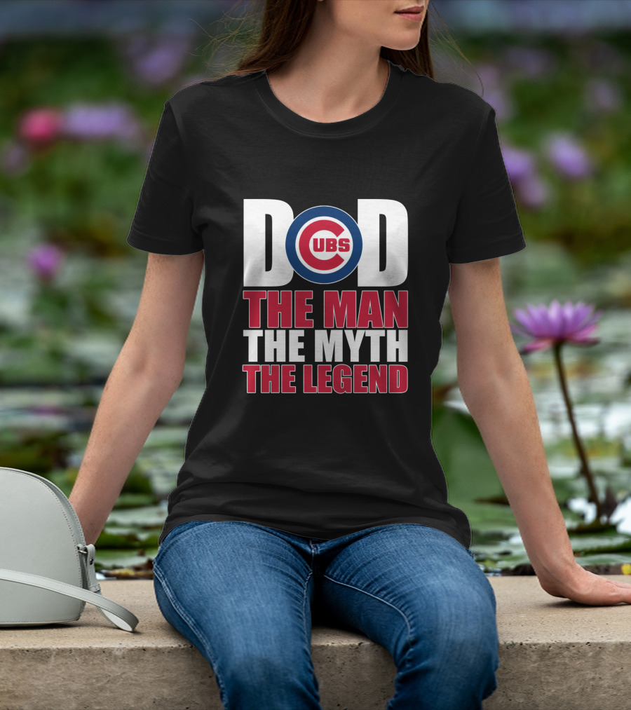 Chicago Cubs Dad The Man The Myth The Legend T-Shirt