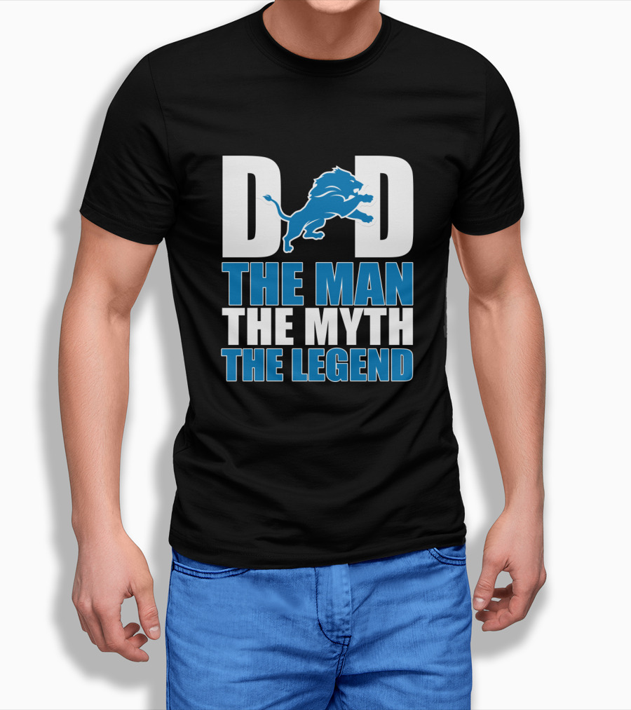 Detroit Lions Dad The Man The Myth The Legend Father's Day Gift T-Shirt