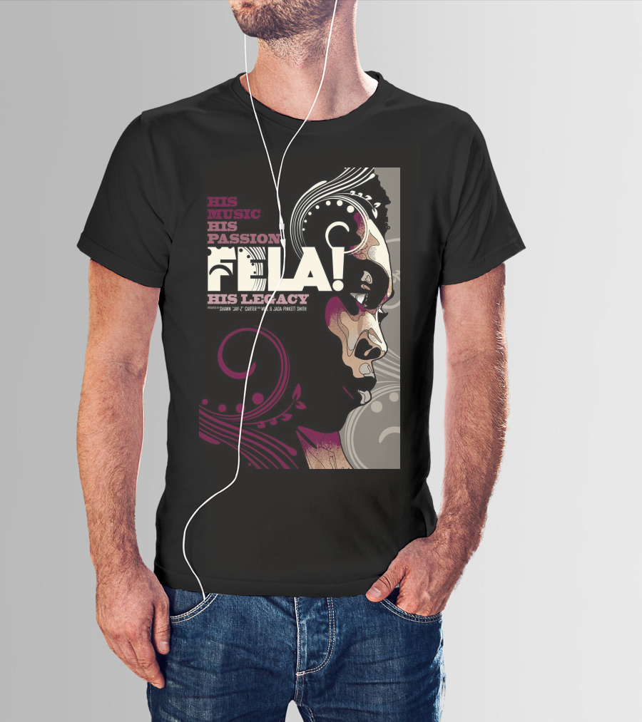 His Music His Passion Fela His Legacy T-Shirt