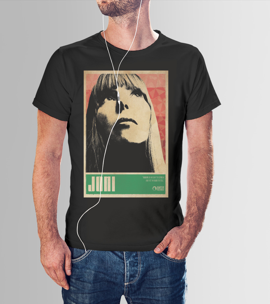 Joni Mitchell Express So Easy To Express So Hard To Feel T-Shirt