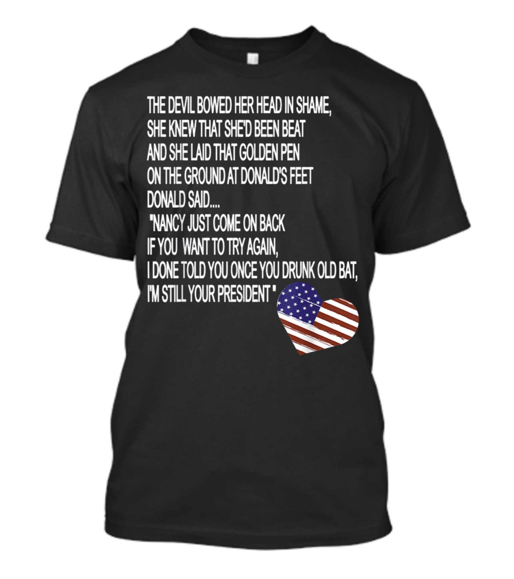 Impeachment Hoax Nancy Pelosi Poem The Devil Bowed Her Head With American Flag Heart T-Shirt
