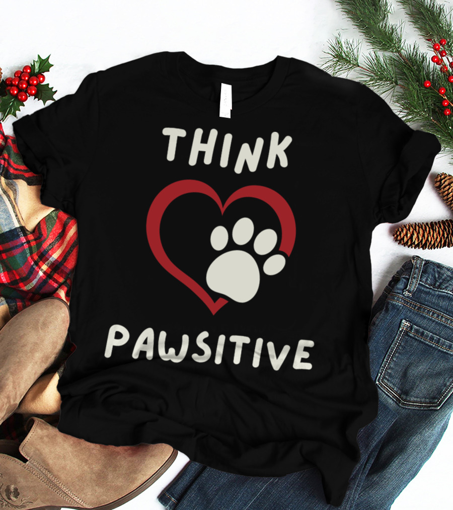 Think Pawsitive Dog Paw Heart T-Shirt