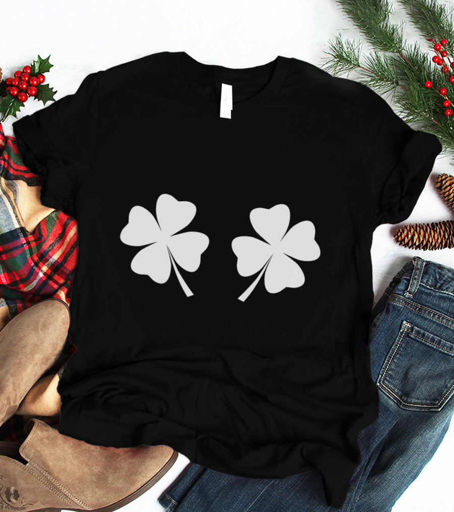 Clover Breasts Shamrock Pair For St Patricks And Pattys Day T-Shirt