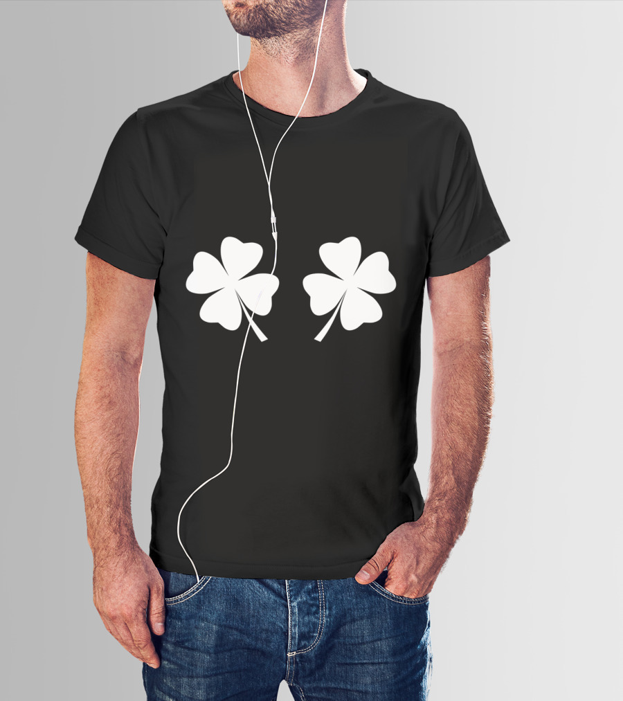 Clover Breasts Shamrock Pair For St Patricks And Pattys Day T-Shirt
