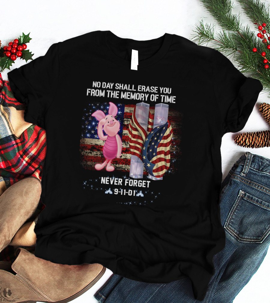 Piglet Patriot Day Never Forget 9-11-01 Tribute American Flag Twin Towers T-Shirt