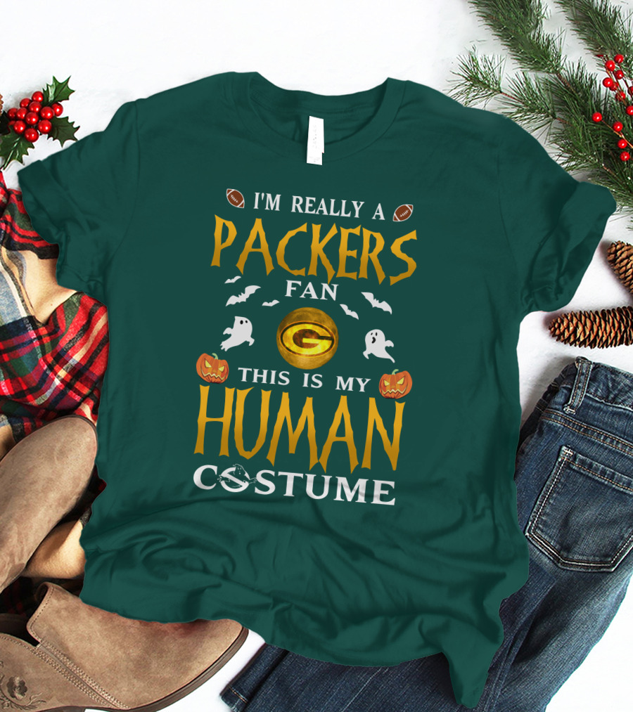 I'm Really A Packers Fan This Is My Human Costume T-Shirt