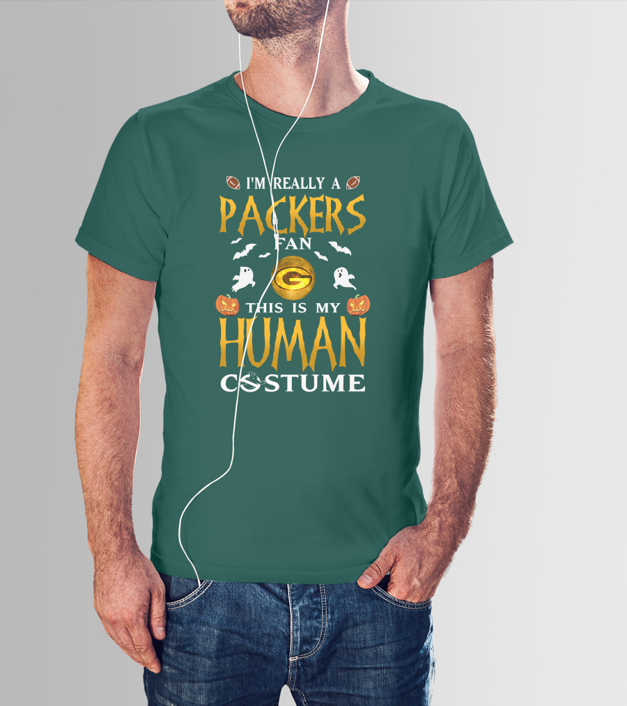 I'm Really A Packers Fan This Is My Human Costume T-Shirt